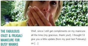 LINK The Fabulous {fast & frugal} Manicure For Busy Mamas