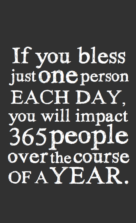 if you bless just one person quote